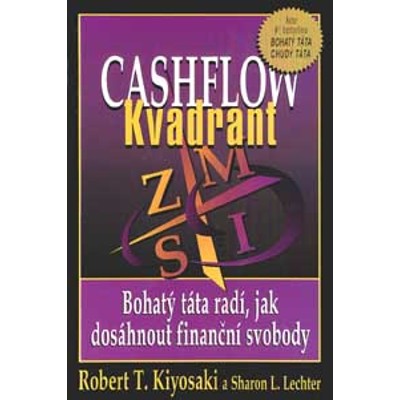 Cashflow Kvadrant - Kiyosaki T. Robert