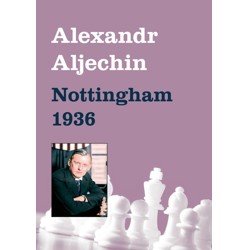 Nottingham 1936 - Alexander Aljechin