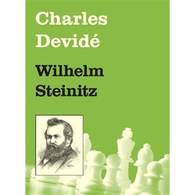 Wilhelm Steinitz - Charles Devidé