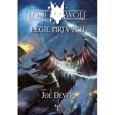 Lone Wolf 17: Legie mrtvých - Joe Dever