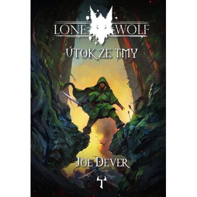 Lone Wolf 1: Útok ze tmy (Definitivní edice) - Joe Dever