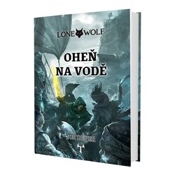 Lone Wolf 2: Oheň na vodě (vázaná, Definitivní edice) - Joe Dever