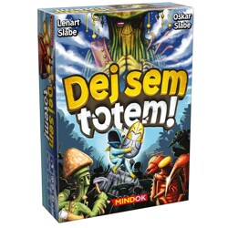 Dej sem totem!