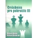 Cvičebnice pro pokročilé III - Richard Biolek, Biolek Richard ml.